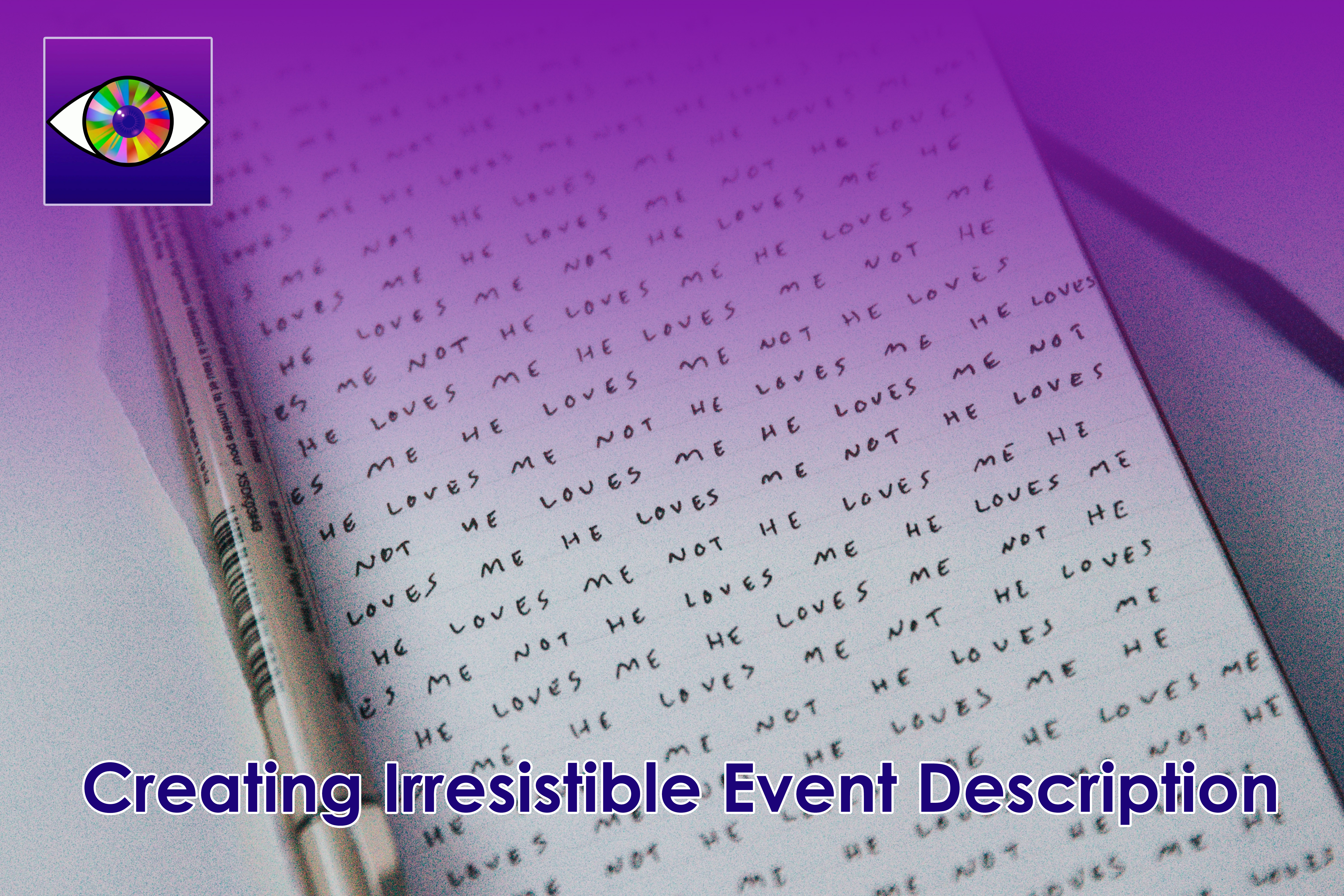 Creating an irresistible event description