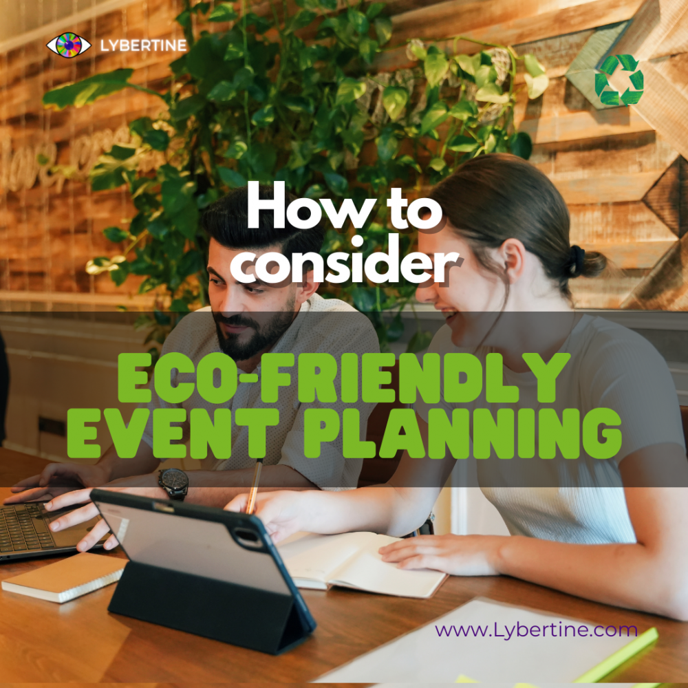 Eco-Friendly Event Planning: Top Tips for Creating a Sustainable Event