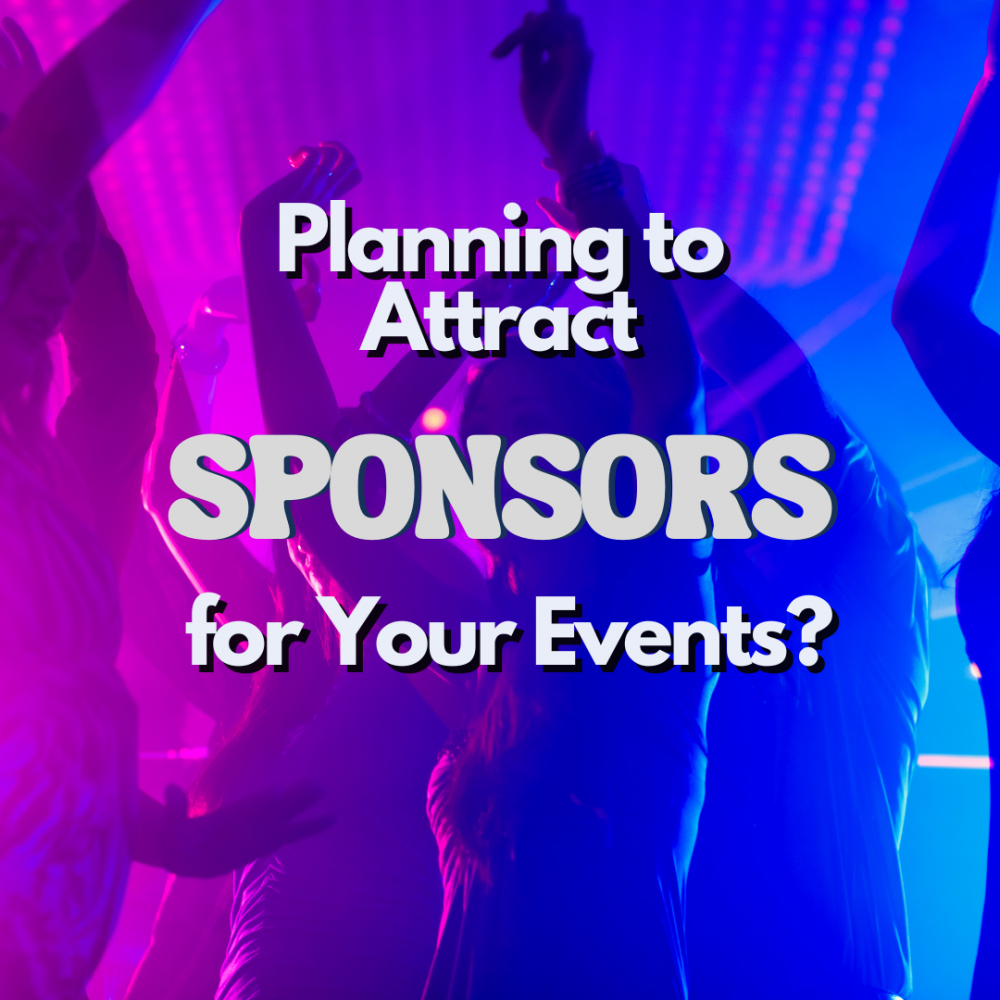 Planning to Attract Sponsors for Your Events?